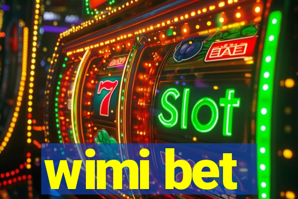 wimi bet